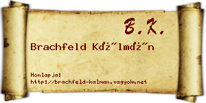 Brachfeld Kálmán névjegykártya